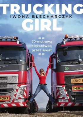 Trucking Girl - Iwona Blecharczyk