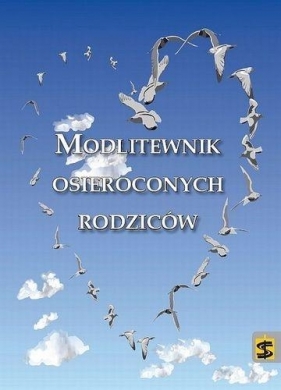 Modlitewnik osieroconych rodziców - <br />