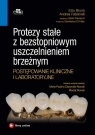 Protezy stałePostępowanie kliniczne i laboratoryjne Ezio Bruna, Andrea Fabianelli