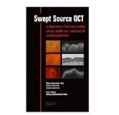 Swept Source OCT - Bożena Romanowska-Dixon, Izabella Karska-Basta, Barbara Jakubowska