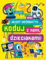  Młody Informatyk. Koduj z nami, dzieciakami!