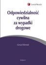 Odpowiedzialność cywilna za wypadki drogowe Bieniek Gerard