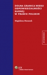 Dolna granica wieku odpowiedzialności karnej w prawie polskim Maraszek Magdalena