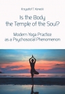 Is the Body the Temple of the Soul? Modern Yoga Practice as a Konecki Krzysztof T.