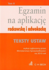 Egzamin na aplikację radcowską i adwokacką tom 2 Teksty ustaw