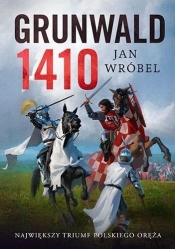 Grunwald 1410 - Wróbel Jan