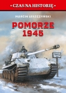 Pomorze 1945 Marcin Leszczyński