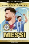 Ultimate Football Heroes: Messi (Top Ballers 1) Matt Oldfield