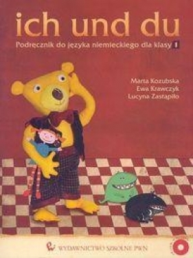 ich und du 1 Podręcznik do języka niemieckiego z płytą CD (Uszkodzona okładka) - Kozubska Marta, Krawczyk Ewa, Zastąpiło Lucyna