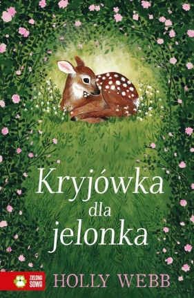 Kryjówka dla jelonka - Holly Webb