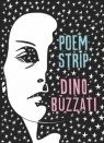 Poem Strip: Including an Explanation of the Afterlife Marina Harss, Dino Buzzati