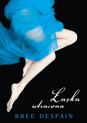 Łaska utracona - Bree Despain