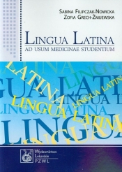 Lingua Latina ad usum medicinae studentium - Sabina Filipczak-Nowicka, Zofia Grech-Żmijewska