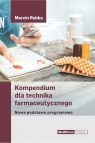 Kompendium dla technika farmaceutycznego Nowa podstawa programowa Rabka Marcin