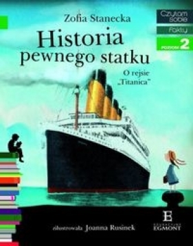 Historia pewnego statku. O rejsie "Titanica" (71197) - Zofia Stanecka
