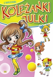 Kolorowanka koleżanki Julki - Brunetka (B-5, 16 str.)