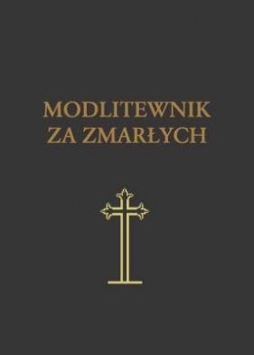 Modlitewnik za zmarłych - Helena Kinga Szczurek