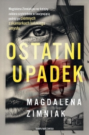 Ostatni upadek - Magdalena Zimniak