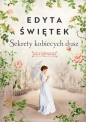 Sekrety kobiecych dusz. Saga krynicka. Tom 1 - Edyta Świętek