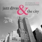 Jazz Divas & The City