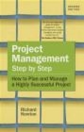 Project Management Step by Step Richard Newton