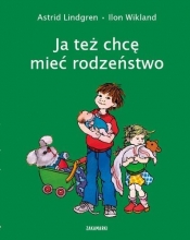 Ja też chcę mieć rodzeństwo