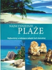 Najsłynniejsze plaże - Opracowanie zbiorowe