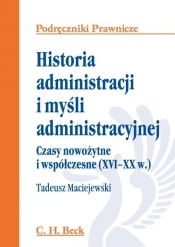 Historia administracji i myśli administracyjnej - Maciejewski Tadeusz