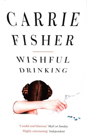 Wishful Drinking - Fisher Carrie