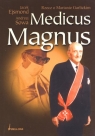 Medicus Magnus. Rzecz o Marianie Garlickim  Ejsmond Jacek , Sowa Andrzej