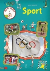 Jak to działa? Sport - Janusz Jabłoński