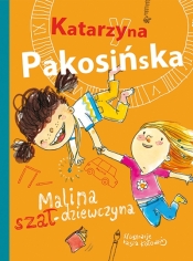 Malina Szał Dziewczyna - Pakosińska Katarzyna
