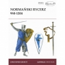 Normański rycerz 950-1204 Christopher Gravett