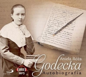 Autobiografia Aniela Róża Godecka audiobook - Godecka Aniela Róża