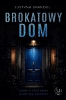Brokatowy dom Justyna Spandel