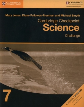 Cambridge Checkpoint Science Challenge 7 - Jones Mary, Fellowes-Freeman Diane, Smyth Michael