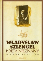 Poeta nieznany Wybór tekstów - Władysław Szlengel