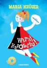 Witaj, Karolciu! Maria Krüger, Halina Bielińska