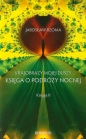 Krajobraz mojej duszy Księga o podróży nocnej Księga 2 - Jarosław Bzoma