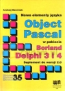 Nowe elementy języka Object Pasca w pakiecie Borland Delphi 3 i 4