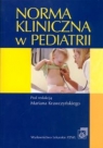 Norma kliniczna w pediatrii  Krawczyński Marian