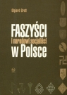 Faszyści i narodowi socjaliści w Polsce Grott Olgierd