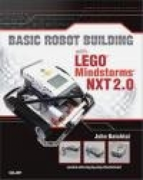 Basic Robot Building with Lego Mindstorms NXT 2.0 John Baichtal