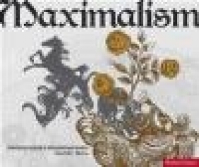 Maximalism