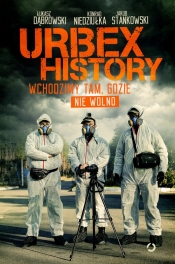 Urbex History. (Uszkodzona okładka)