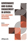 Governance and Global Engagement in Africa red. Emanuel Kalejaiye, Jamila Oueslati