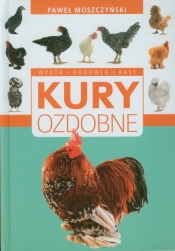 Kury ozdobne - Paweł Moszczyński