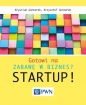 Gotowi na zabawę w biznes? Startup! - Krzysztof Gontarek, Krystian Gontarek