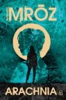Arachnia Remigiusz Mróz