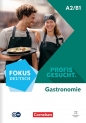 Fokus Deutsch Profis gesucht · A2/B1 Berufsfeld Gastronomie Kurs- und Übungsbuch Inkl - Opracowanie zbiorowe